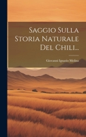 Saggio Sulla Storia Naturale Del Chili... 102235406X Book Cover