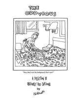 The Oddvious: A Collection of Obviously Odd Cartoons 1482368757 Book Cover