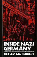 Inside Nazi Germany: Conformity, Opposition, and Racism in Everyday Life 0300044801 Book Cover