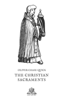 The Christian Sacraments 1025554841 Book Cover