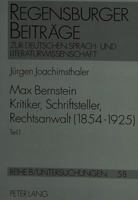 Max Bernstein- Kritiker, Schriftsteller, Rechtsanwalt (1854-1925): Ein Beitrag Zur Literatur-, Rechts-, Zensur-, Kultur-, Sozial- Und Allgemeinen Gesc 3631484275 Book Cover