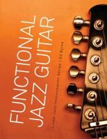 Functional Jazz Guitar 0578020041 Book Cover