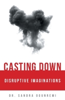 Casting down Destructive Behaviors 1647735246 Book Cover