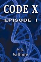CODE X: Episode 1 1514114607 Book Cover