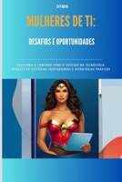 Mulheres de TI: Desafios e Oportunidades (Portuguese Edition) B0DST88W92 Book Cover
