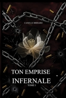 Ton Emprise Infernale: " On se retrouvera, Mio Angelo " (French Edition) B0FQW2FM36 Book Cover