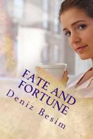Fate and Fortune: A Collection of Stories 1540626695 Book Cover