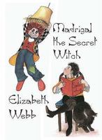 Madrigal the Secret Witch 1904986013 Book Cover
