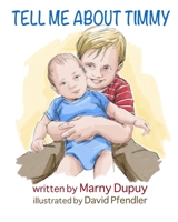 Tell Me About Timmy B0DZDRM5F5 Book Cover