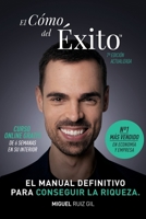 El C�mo del �xito(tm): Haz Lo Que Has Venido a Hacer. No Dejes Que Nadie Escriba Tu Camino Por Ti. Sal del Sistema. 154297755X Book Cover