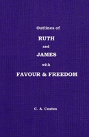 Ruth, James, and Favour & Freedom 0912868341 Book Cover