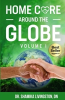 Home Care Around The Globe 1304717852 Book Cover