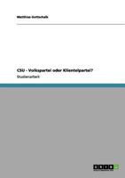 Csu - Volkspartei Oder Klientelpartei? 3656072574 Book Cover