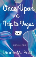 Once Upon a Trip to Vegas B0C1YCDLP8 Book Cover
