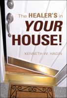 The Healer's in Your House! 0892767553 Book Cover