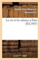 La Vie Et Les Salaires a Paris 2013563655 Book Cover