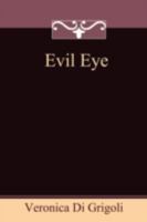 Evil Eye 1494223465 Book Cover