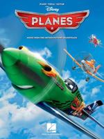 Planes: Music from the Motion Picture Soundtrack 1480360252 Book Cover