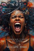 Not Again!: A Companion Guide to Surviving Heavy Bleeding B0HBHC7J4T Book Cover
