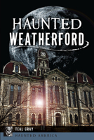 Haunted Weatherford 1467154059 Book Cover