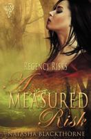 Regency Risks: A Measured Risk 1781845166 Book Cover