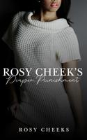 Rosy Cheek's Diaper Punishment 1097462447 Book Cover