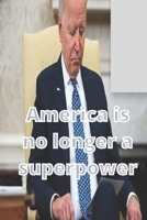 UK defense secretary suggests US is no longer a superpower B09FC6G3T1 Book Cover
