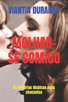 Molhar-Se Comigo: As histórias lésbicas mais chocantes B09M5HS8C1 Book Cover