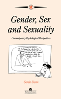 Gender, Sex And Sexuality: Contemporary Psychological Perspectives (Contemporary Psychology Series) 0748401865 Book Cover