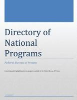 Directory of National Programs: Federal Bureau of Prisons 1548324000 Book Cover