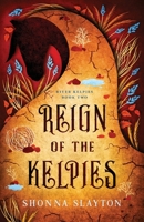 Reign of the Kelpies 194773685X Book Cover