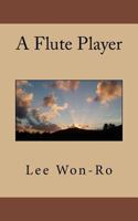 A Flute Player 1533055645 Book Cover