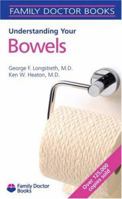 Understanding Your Bowels 142850012X Book Cover