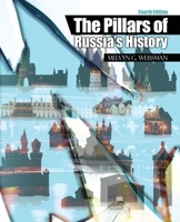 The Pillars of Russia's History 1792459726 Book Cover