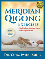 Meridian Qigong Exercises: Combining Qigong, Yoga, & Acupressure 159439413X Book Cover