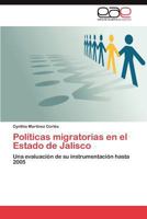 Pol?ticas Migratorias en el Estado de Jalisco 3848475960 Book Cover