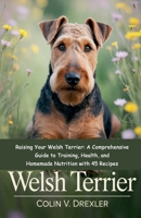Welsh Terrier B0FJYRSMK6 Book Cover