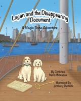 Logan and the Disappearing Document: A Magic Bone Adventure 1960596748 Book Cover