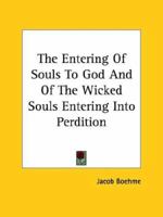 The Entering Of Souls To God And Of The Wicked Souls Entering Into Perdition 1425349757 Book Cover