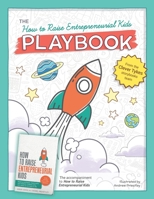 How To Raise Entrepreneurial Kids: PLAYBOOK B08QGKPFTK Book Cover