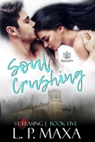 Soul Crushing (St. Leasing) 1951055063 Book Cover