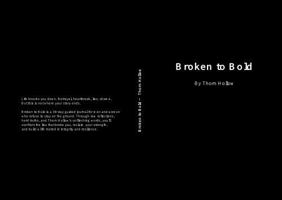 Broken to Bold: A 30-Day Rule for the Man Who Couldn't Save Himself B0HG8LG5N5 Book Cover