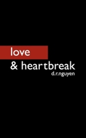 love & heartbreak B08VR8R1PL Book Cover