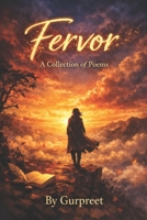 Fervour: A LIVING ARCHIVE OF POEMS B0GJRQTNZL Book Cover