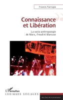 Connaissance et Libération: La socio-anthropologie de Marx, Freud et Marcuse (Logiques Sociales) (French Edition) 2343104700 Book Cover