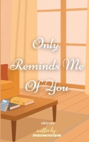 Only Reminds Me Of You (Filipino Edition) 9377523125 Book Cover