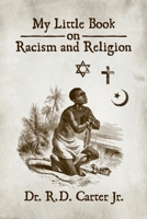 My Little Book on Racism and Religion B0BXR2PVHG Book Cover