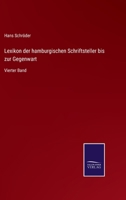 Lexikon der hamburgischen Schriftsteller bis zur Gegenwart: Vierter Band null Book Cover