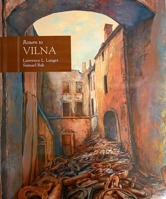 Return to Vilna: Samuel Bak 1879985179 Book Cover