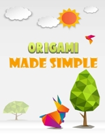 Origami Made Simple: Animal Origami for the Enthusiast-easy origami for kids-Origami Fun Kit for Beginners/Fun and Simple Origami /projects origami paper/origam models B089M5Y8JV Book Cover